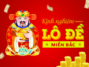 một số kinh nghiệm chơi lô đề miền bắc